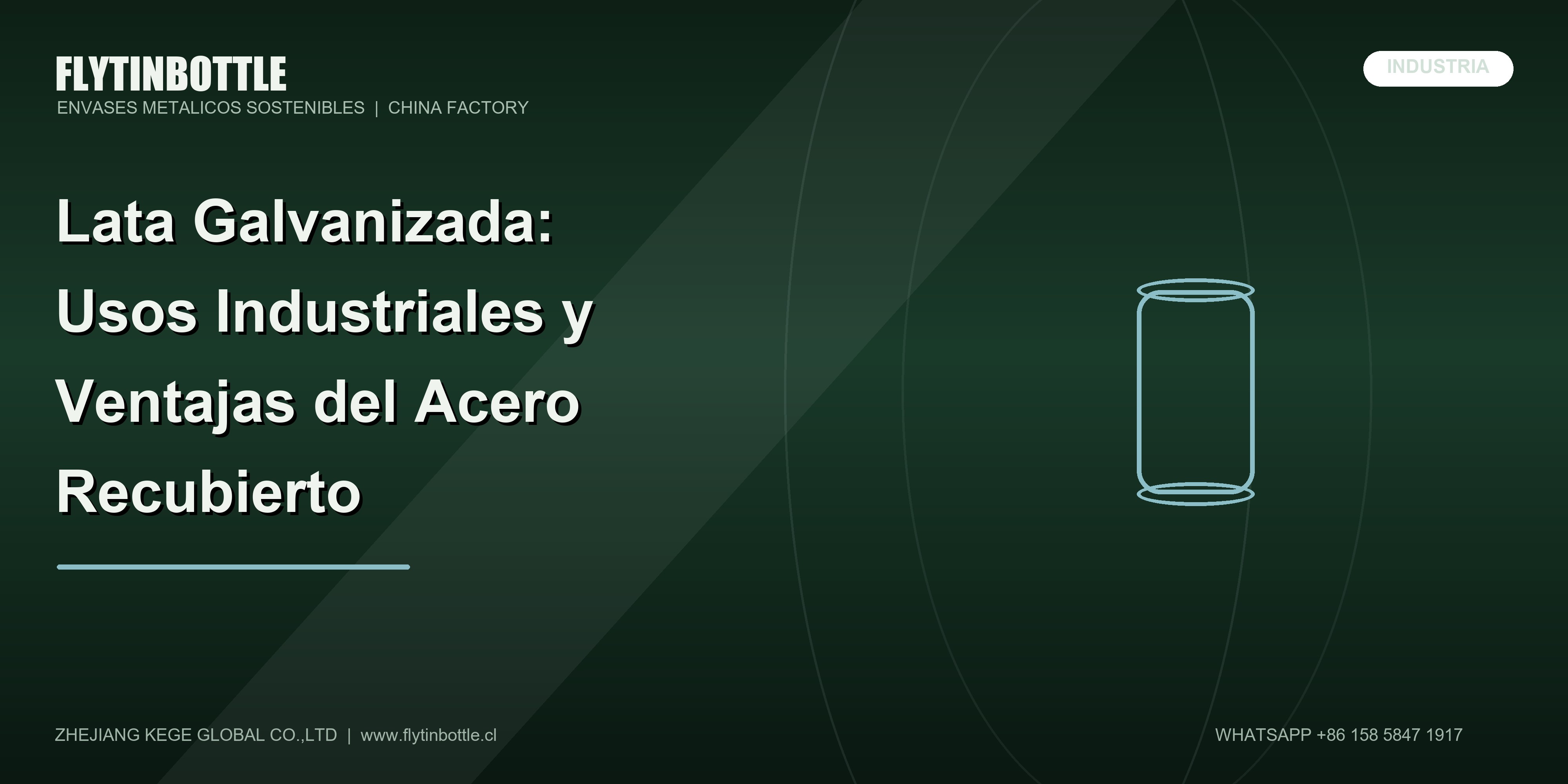 Lata Galvanizada: Usos Industriales y Ventajas del Acero Recubierto